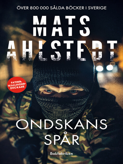 Titeldetaljer för Ondskans spår av Mats Ahlstedt - Tillgänglig